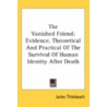 The Vanished Friend: Evidence, Theoretic by Unknown