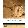 The Vindication by Harriet Theresa Comstock