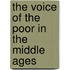 The Voice Of The Poor In The Middle Ages