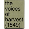The Voices Of Harvest (1849) by Unknown