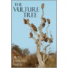 The Vulture Tree door Alan Lamont Smith