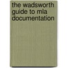 The Wadsworth Guide To Mla Documentation by Linda Smoak Schwartz