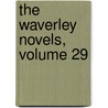 The Waverley Novels, Volume 29 door Professor Walter Scott