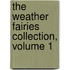 The Weather Fairies Collection, Volume 1