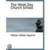 The Week Day Church School door Walter Albion Squires