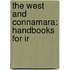 The West And Connamara: Handbooks For Ir