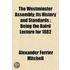 The Westminster Assembly; Its History An
