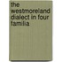 The Westmoreland Dialect In Four Familia