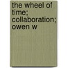 The Wheel Of Time; Collaboration; Owen W door James Henry James