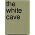 The White Cave