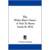 The White Man's Grave: A Visit To Sierra by F. Harrison Rankin