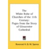 The White Robe Of Churches Of The 11th C by Unknown