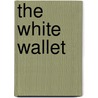 The White Wallet door Onbekend
