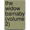 The Widow Barnaby (Volume 2) door Frances Milton Trollope