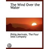 The Wind Over The Water by Philip Merivale