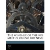 The Wind-Up Of The Big Meetin' On No Bus by William Eleazar Barton