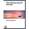 The Windoving Of Alroide door David Herbert Lawrence