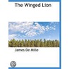 The Winged Lion by James De Mille