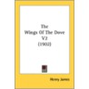 The Wings Of The Dove V2 (1902) by Unknown