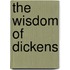 The Wisdom Of Dickens