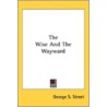 The Wise And The Wayward door Onbekend