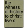 The Witness Of History To Christ: Five S door Onbekend
