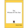 The Witness Of The Sun by Unknown