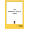 The Wonderful Story Of Uganda by Unknown