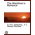 The Woodman:A Romance