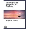 The Works Of Augustus M. Toplady door Augustus M. Toplady