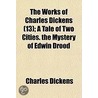 The Works Of Charles Dickens (13); A Tal door Charles Dickens