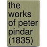 The Works Of Peter Pindar (1835) door Onbekend