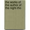The Works Of The Author Of The Night-Tho door Onbekend