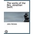 The Works Of The Rev. Jonathan Swift