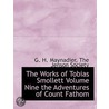 The Works Of Tobias Smollett Volume Nine door Onbekend