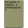 The Works Of Voltaire : A Contemporary V door Tobias George Smollett