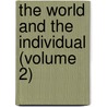 The World And The Individual (Volume 2) door Josiah Royce