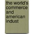 The World's Commerce And American Indust