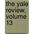 The Yale Review, Volume 13