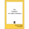 The Yamhills: An Indian Romance door Onbekend