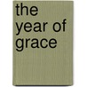 The Year Of Grace by George Hodges