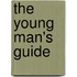 The Young Man's Guide