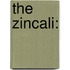 The Zincali:
