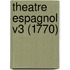 Theatre Espagnol V3 (1770)