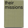 Their Missions door J. Smeaton Chase
