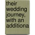 Their Wedding Journey, With An Additiona