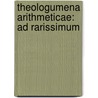 Theologumena Arithmeticae: Ad Rarissimum door Iamblichus