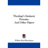 Theology's Eminent Domain: And Other Pap door William Reed Huntington