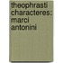 Theophrasti Characteres: Marci Antonini