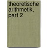 Theoretische Arithmetik, Part 2 door Otto Stolz